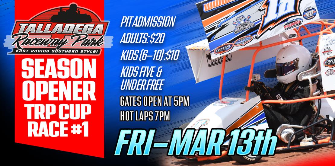 Talladega Raceway Park | Season Opener- March 13th