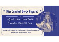 Miss Snowball Derby 2025 Applications Now Open
