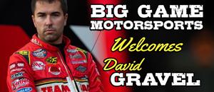 Big Game Motorsports and David Gravel Partner