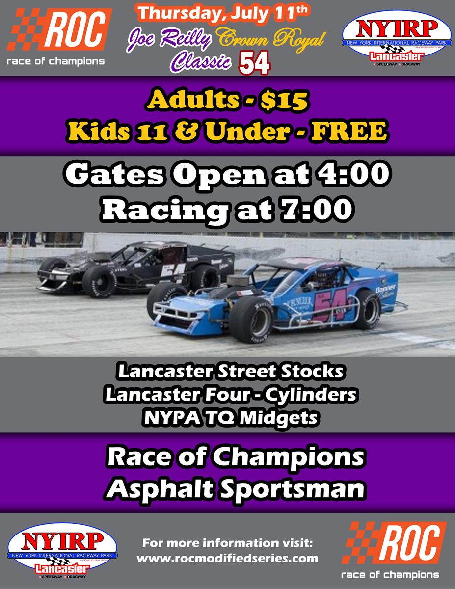 54-LAP 4TH ANNUAL JOE REILLY CROWN ROYAL CLASSIC THIS THURSDAY, JULY 11 AT NEW YORK INTERNATIONAL RACEWAY PARK, HOME TO LANCASTER NATIONAL SPEEDWAY