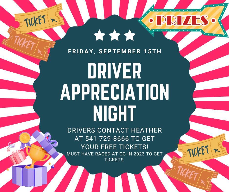 DRIVES GET FREE TICKETS AND GREAT PRIZES ON DRIVER APPRECIATION NIGHT, SEPTEMBER 15TH!!