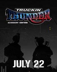 SPEEDWAY TO HOST TRUCKIN THUNDER MILITARY APPRECIATION NIGHT, SATURDAY, JULY 22