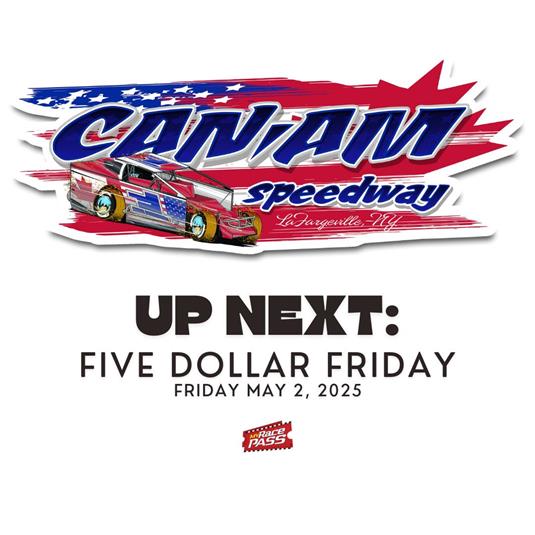 Gill Grabs Glory in Can-Am Opener as $5 Fridays and Local Heroes Take the Stage Next