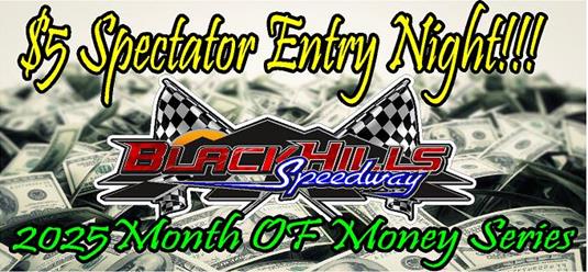 $5 Spectator Entry Night / 2025 Month of Money Series