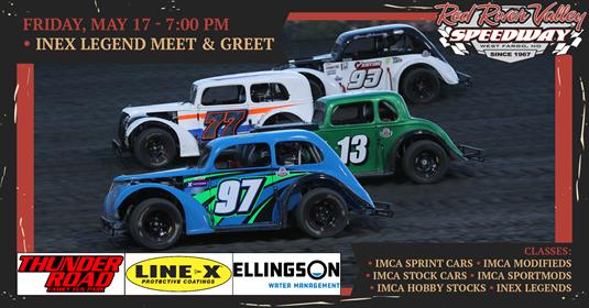 NEXT RACE: Friday, May 17 – INEX Legend Meet & Greet