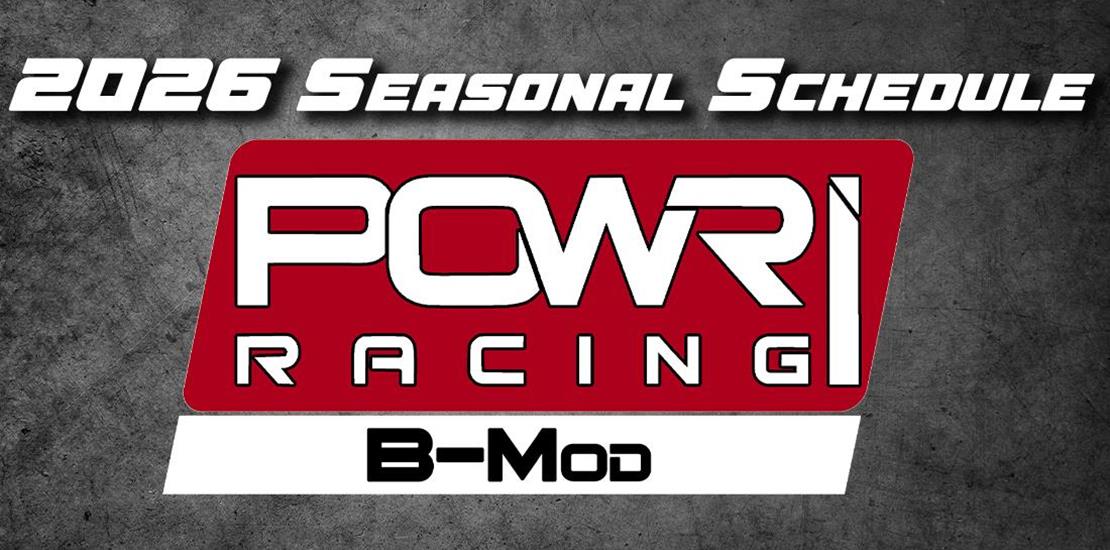 POWRi B-Mod Season Schedule – 2026