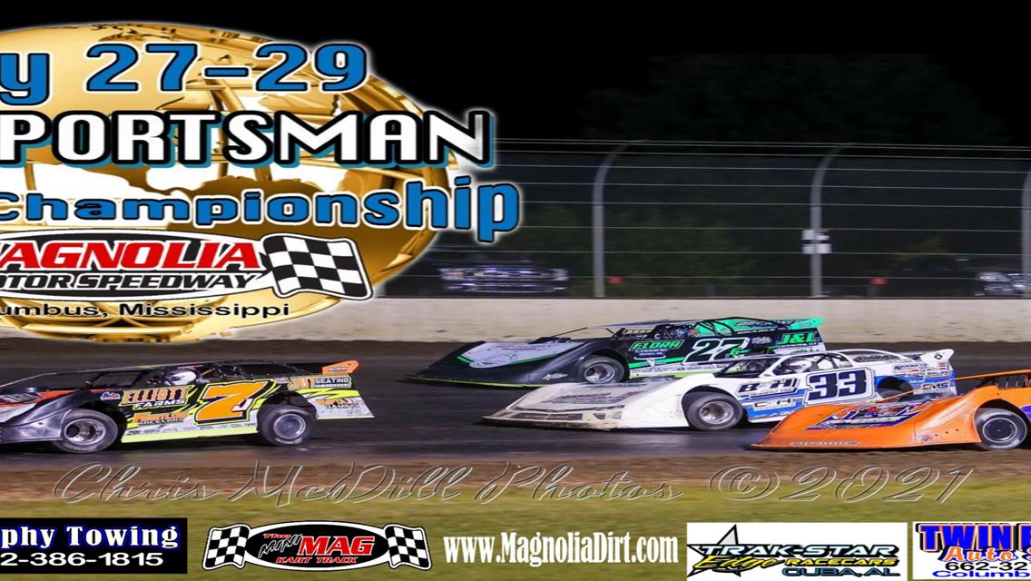Magnolia Motor Speedway Hosts 602 Sportsman World Championship Memorial Day Weekend