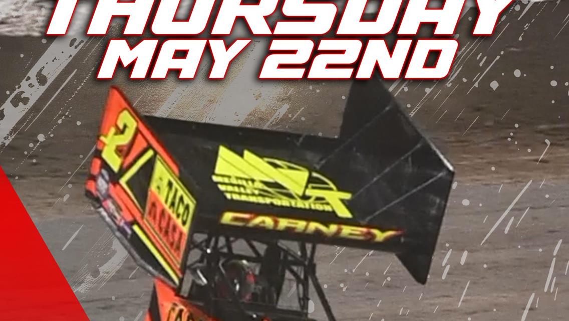 Thursday May 22nd, Sprint Car Tour. Tickets on Sale