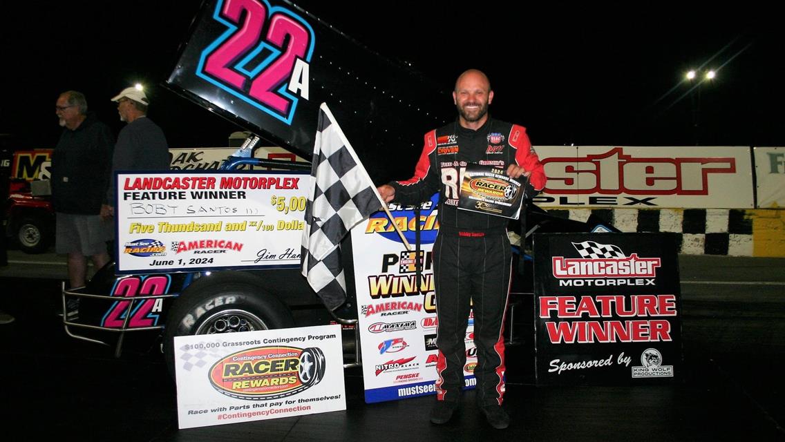 Bobby Santos III Wins Must-See Racing Sprints Debut at Lancaster Motorplex