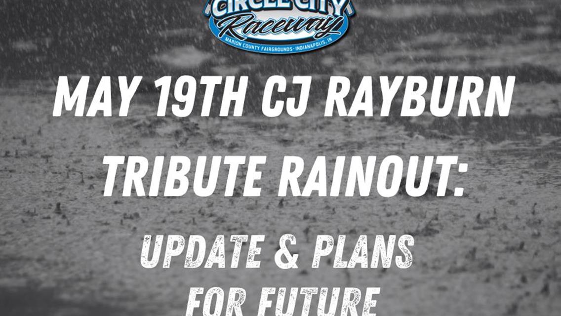 CJ Rayburn 5/19 Tribute Event Rainout