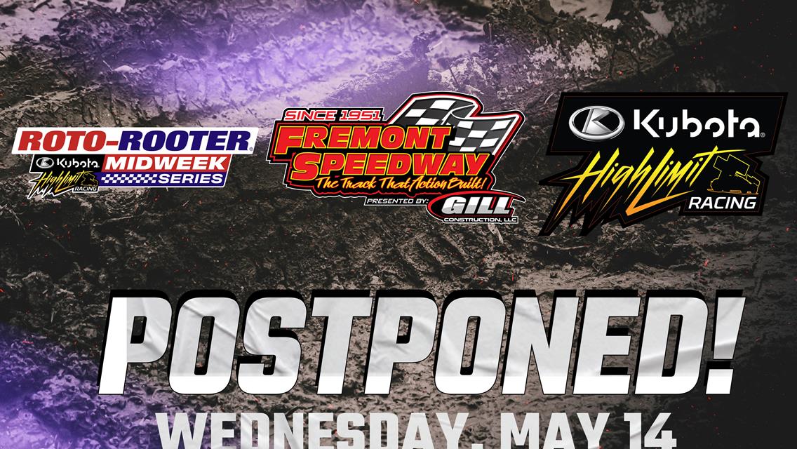 Heavily Saturated Grounds Postpone Wednesday&#39;s High Limit Debut at Fremont Speedway