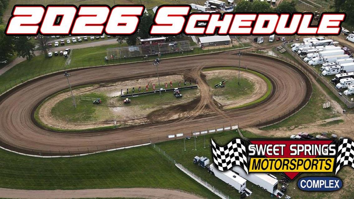 Sweet Springs Motorsports Complex 2026 Season Schedule
