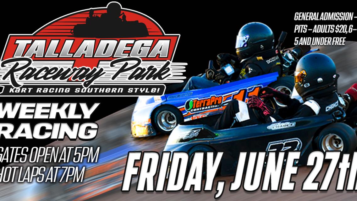 Talladega Raceway Park | June 27th!