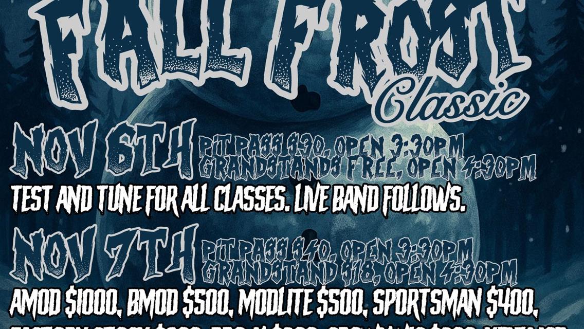 THE FALL FROST CLASSIC - Nov 6th-8th