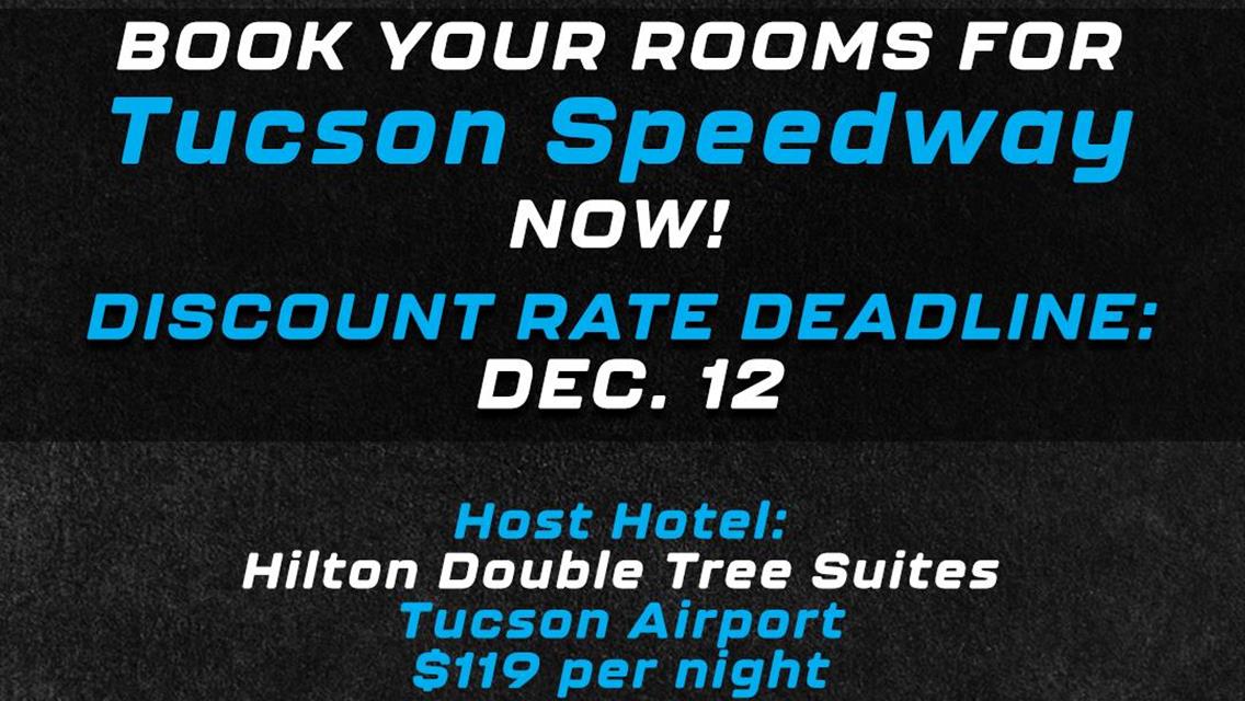 Drivers &amp; Crew: Book your rooms for Jan. 17 race now -- discount rate deadline Dec. 12