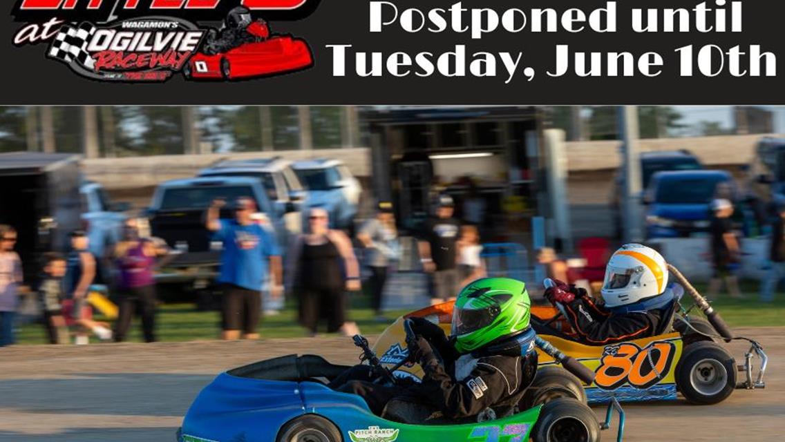 Kart Opener Postponed until Tuesday, June 10