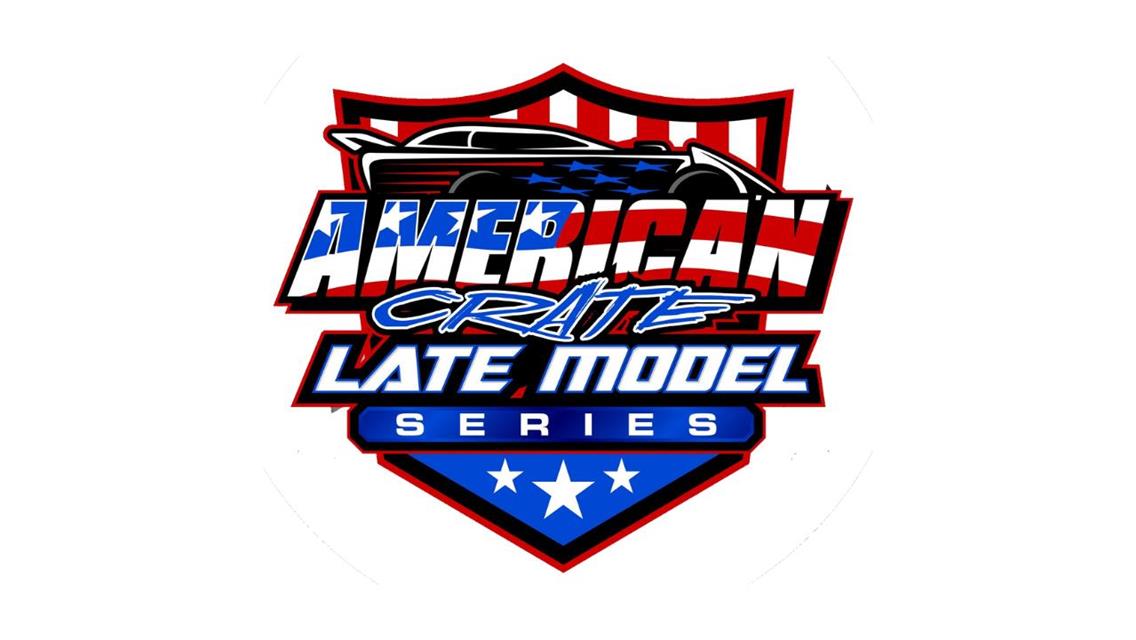 American Crate Late Model Series 2025 Schedule Announced