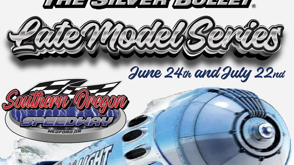 COORS LIGHT SILVER BULLET LATE MODEL SERIES this SATURDAY NIGHT