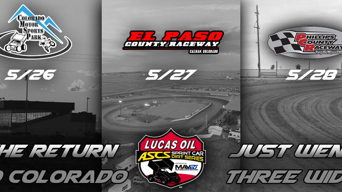 Colorado Motor Sports Park Added To Lucas Oil ASCS Memorial Day Lineup!