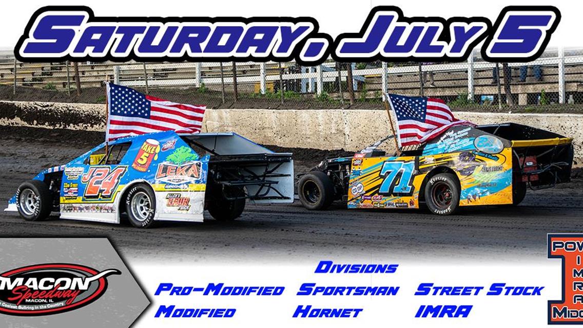 Weekly Racing Spotlights Independence Weekend at Macon Speedway