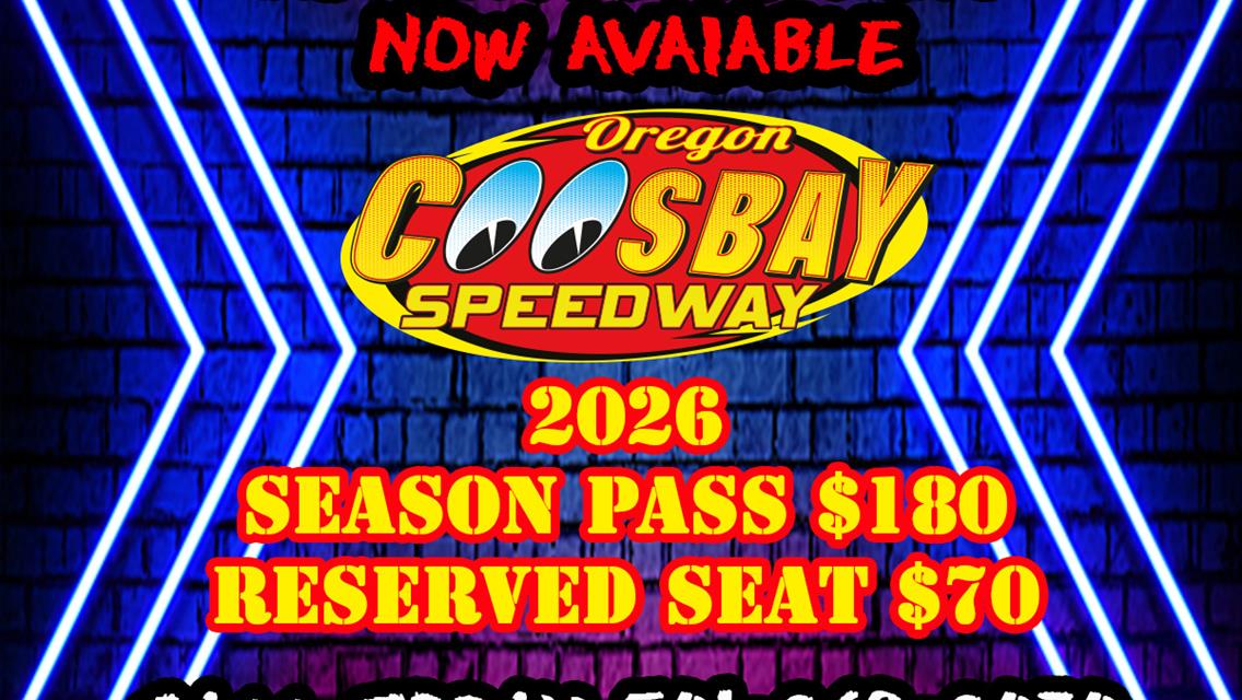 Season passes for the 2026 racing season at Coos Bay Speedway are now on sale.
