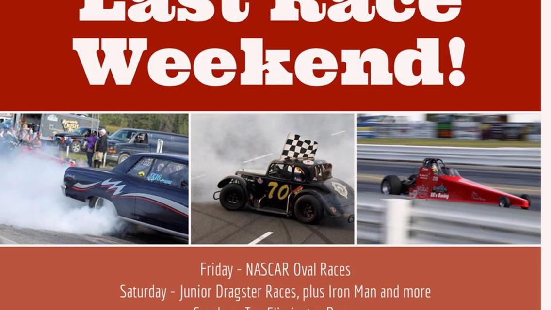 Final Race Weekend is Here!