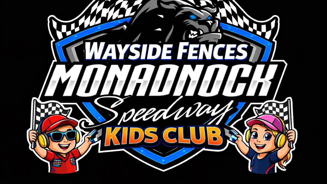 Monadnock Speedway Introduces Wayside Fences Kids Club for 2026