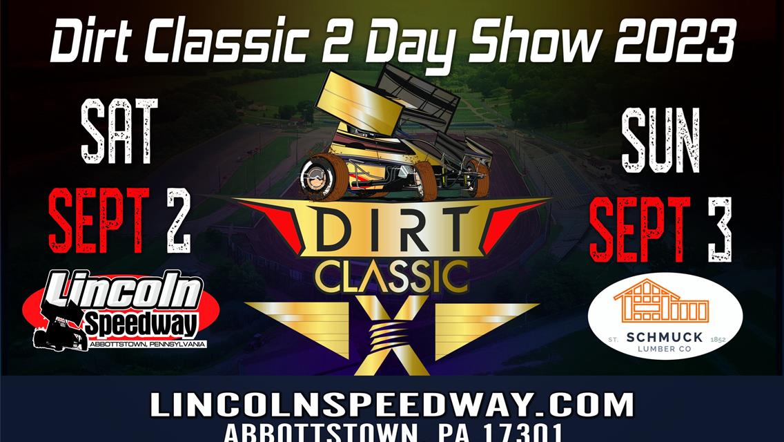 DIRT CLASSIC X WILL FEATURE A TWO-DAY SHOW OVER LABOR DAY WEEKEND