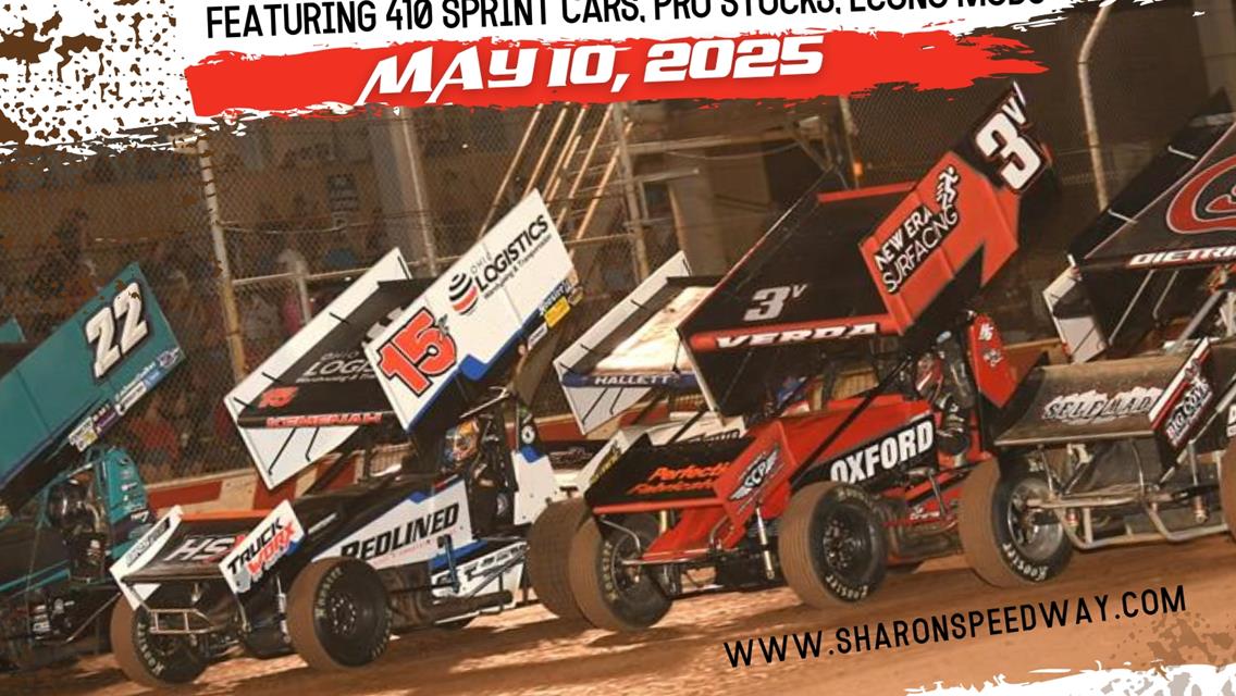 SHARON SET TO KICK-OFF 96TH ANNIVERSARY SEASON LED BY NEW OWNERSHIP TEAM SATURDAY; "410" SPRINTS FOR $4000 TO-WIN + PRO STOCKS & ECONO MODS IN ACTION