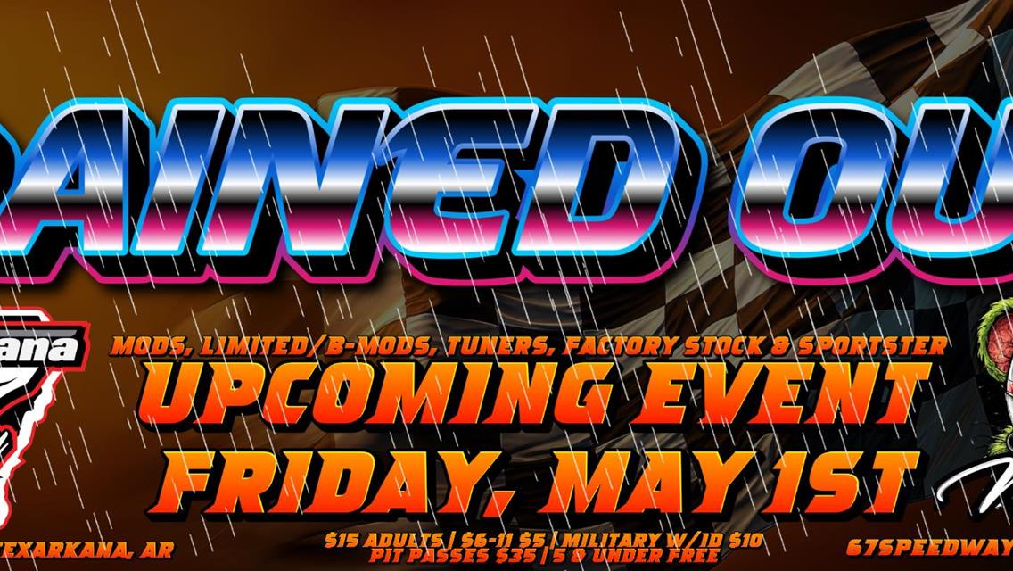 Friday, May 1st- RAINED OUT