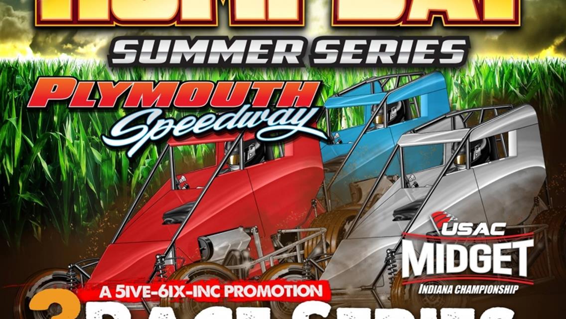 Hump Day Summer Series Begins Wednesday at Plymouth; Granite City Regional Midgets Called Off