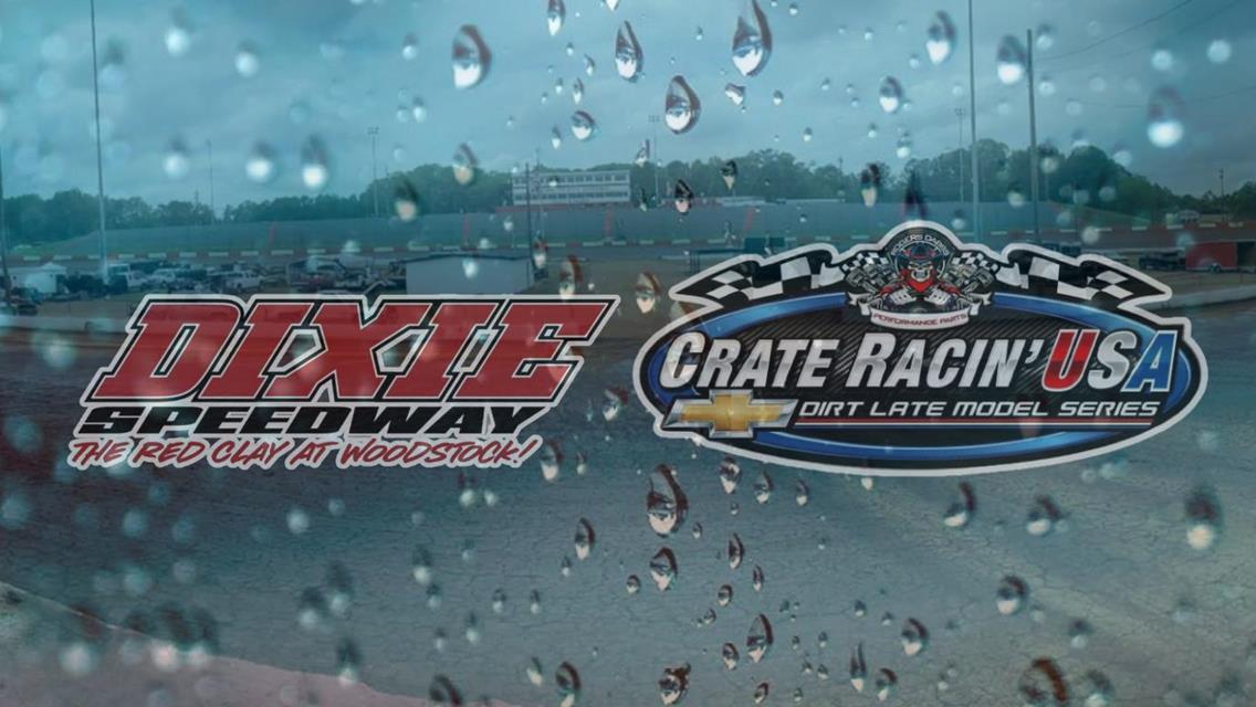 Unpredictable Weather Patterns and Heavy Rain from Friday Postpones Crate Racin’ USA Visit to Historic Dixie Speedway