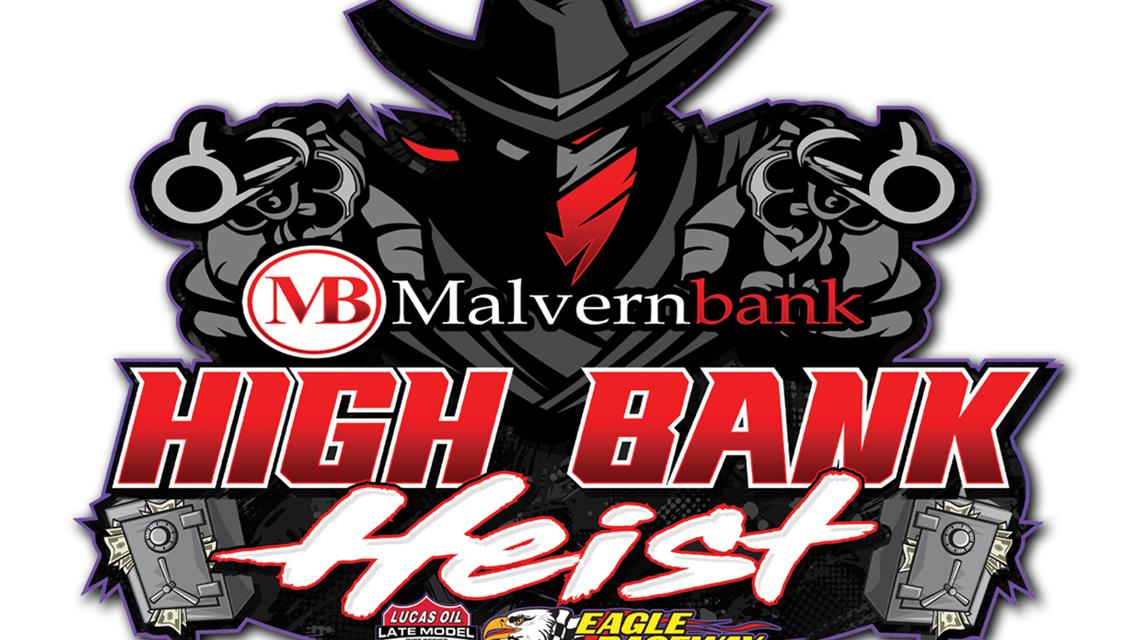 Lucas Oil Late Model Dirt Series Invades Eagle Raceway for Malvern Bank High Bank Heist