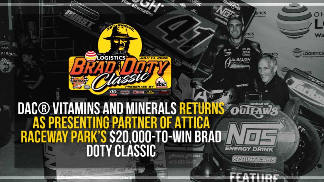 dac® Vitamins and Minerals returns as presenting partner of Attica Raceway Park’s $20,000-to-win Brad Doty Classic