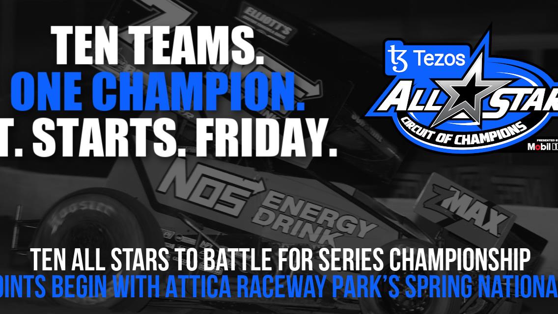 Ten All Stars to battle for Series championship; Points begin with Attica Raceway Park’s Spring Nationals