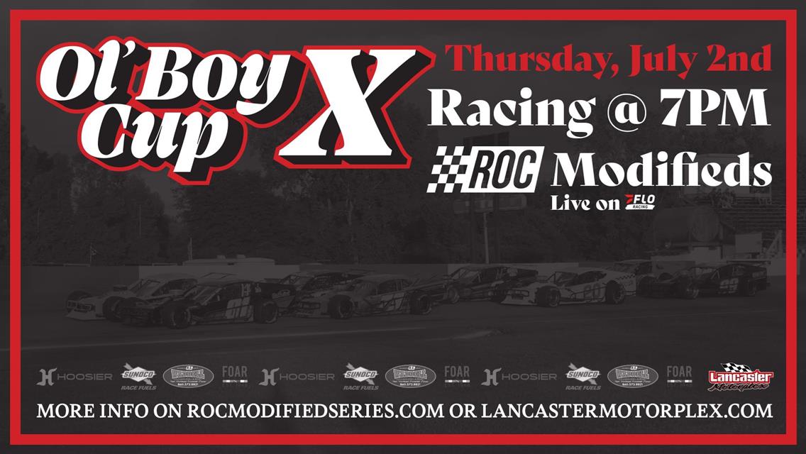 OL’ BOY CUP X UP NEXT FOR RACE OF CHAMPIONS MODIFIED SERIES AT LANCASTER MOTORPLEX THIS THURSDAY, JUNE 26