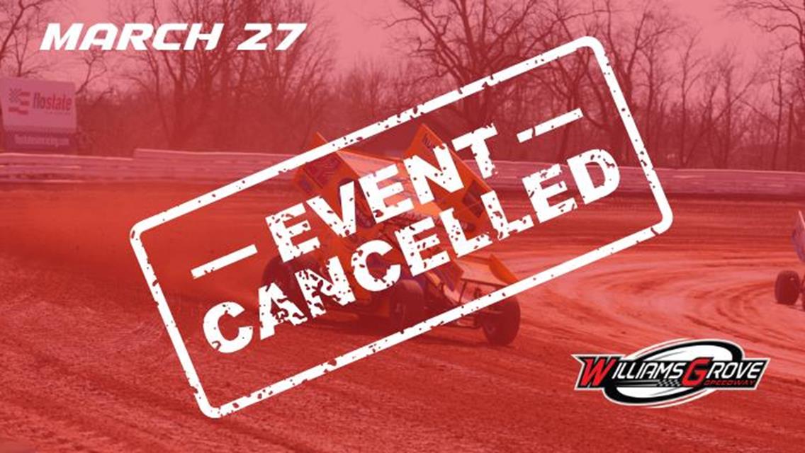 Williams Grove Cancels March 27