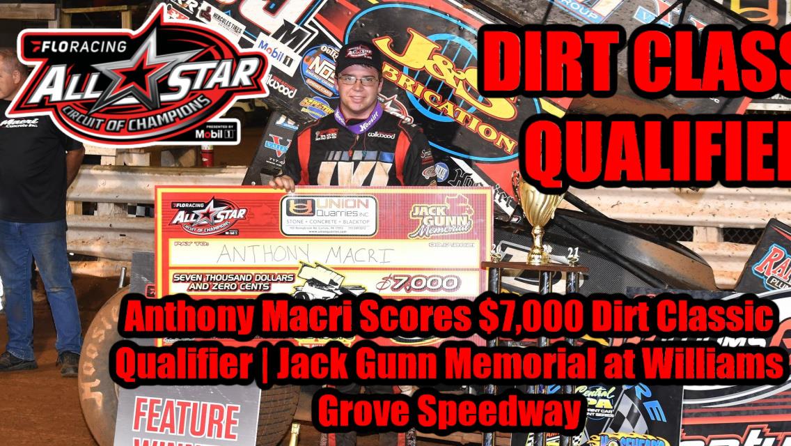 Anthony Macri scores $7,000 Dirt Classic Qualifier | Jack Gunn Memorial at Williams Grove Speedway