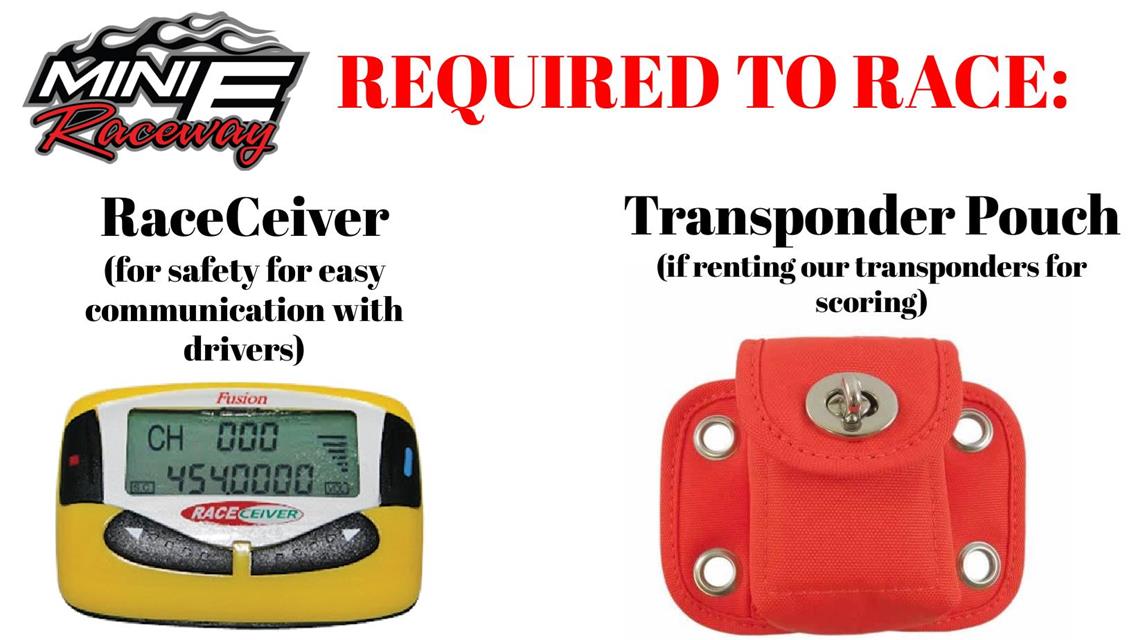 Reminder for new drivers: RaceCeivers &amp; Transponder Pouches are required