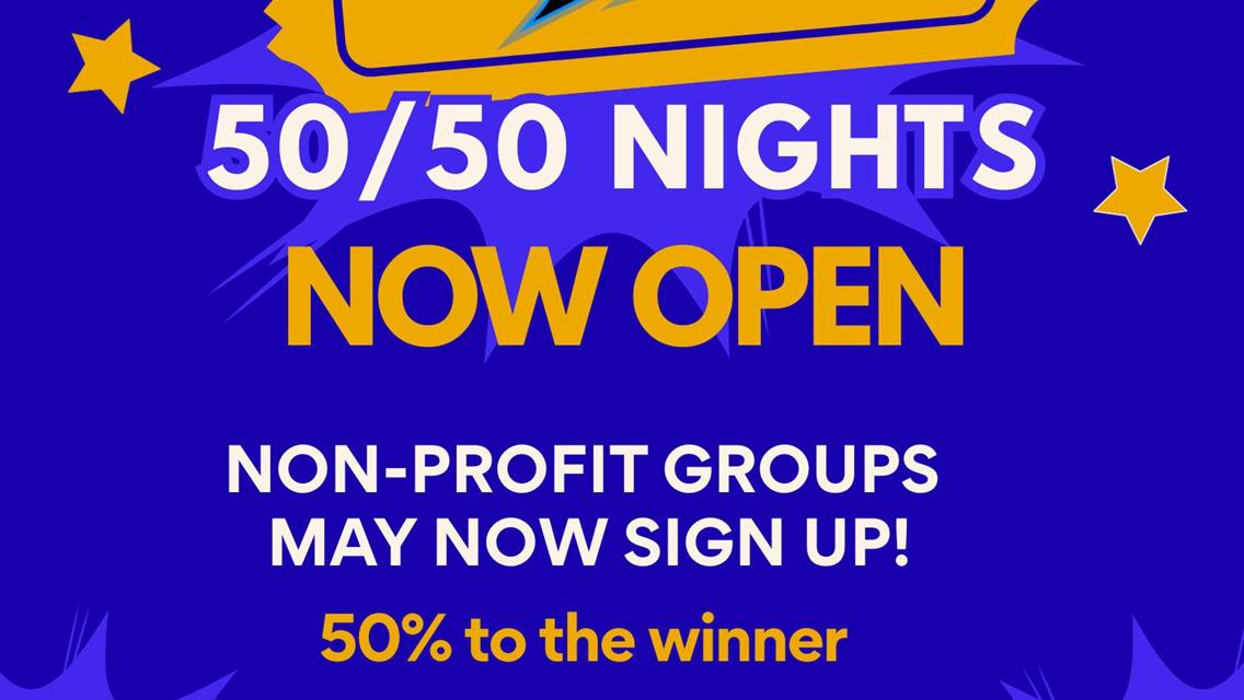 WE ARE NOW BOOKING WITH NON-PROFITS FOR 50/50 AT THE RACES