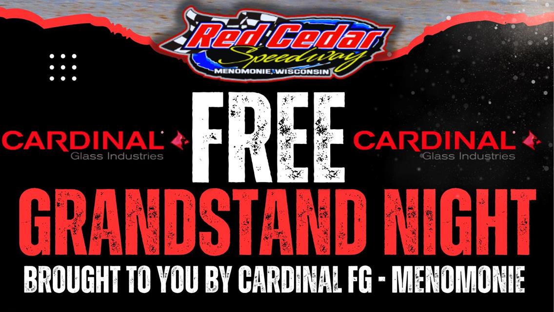 Red Cedar Speedway Announces Free Grandstand Night Courtesy of Cardinal Glass Industries