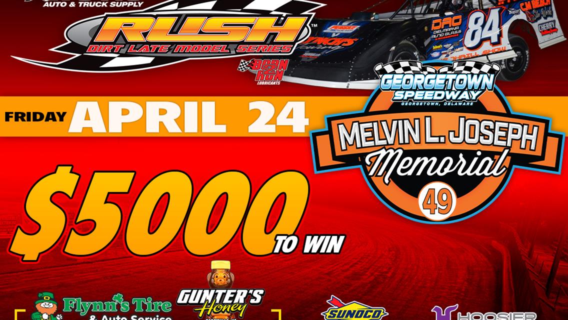 HOVIS RUSH LATE MODEL FLYNN'S TIRE/GUNTER'S HONEY TOUR RETURNS TO GEORGETOWN APRIL 24 FOR $5000 TO-WIN; WILL JOIN UP WITH LUCAS OIL LATE MODEL DIRT SE