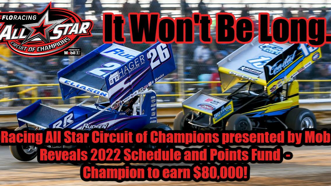 FloRacing All Star Circuit of Champions presented by Mobil 1 reveals 2022 Schedule and Points Fund – Champion to earn $80,000