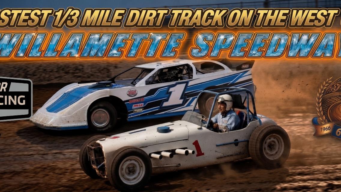 Attention Willamette Speedway Street Stocks teams.