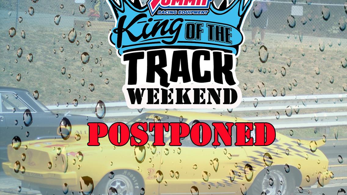 King Of The Track Weekend POSTPONED