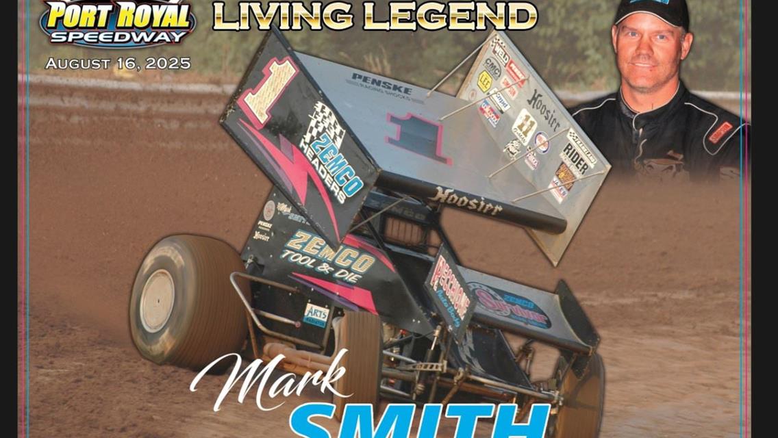 Mark Smith to Be Honored as Port Royal Speedway’s 2025 “Living Legend”