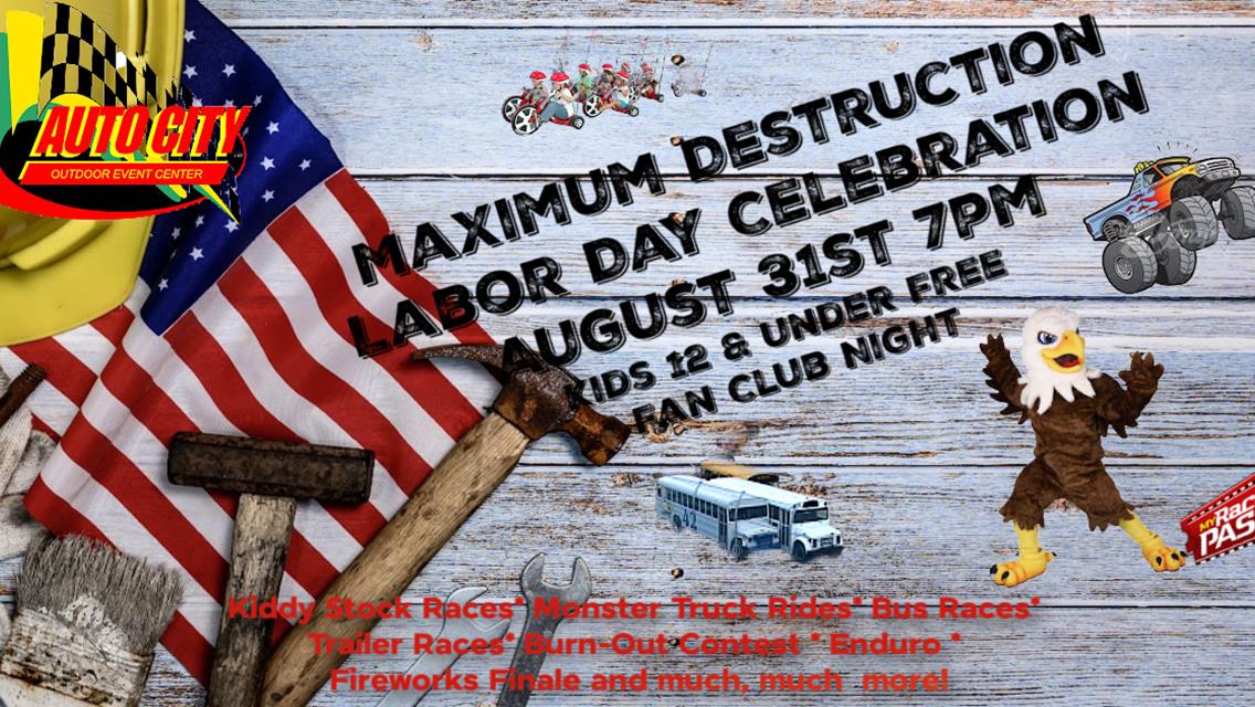 Maximum Destruction Labor Day Celebration