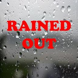 Rain Wins again for Saturday June 1st