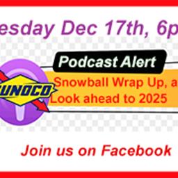 We look back at the very successful Snowball Derby and the 8 Racing events; plus a look forward to what is coming in 2025. Join Steve and Tim.