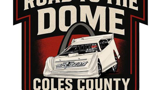 Coles County Speedway to Host “Road to the Dome” Invitational on September 28